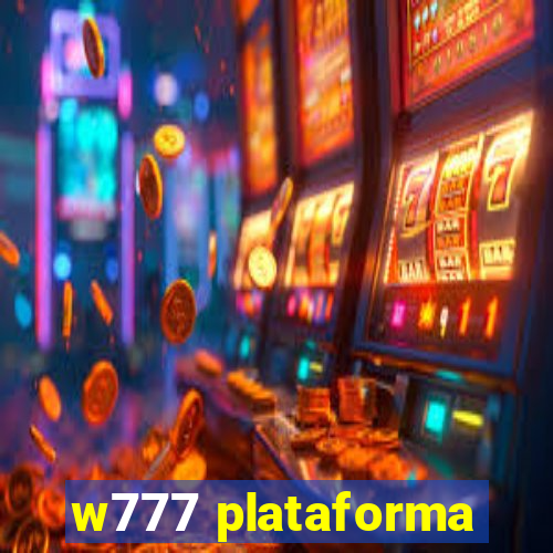 w777 plataforma